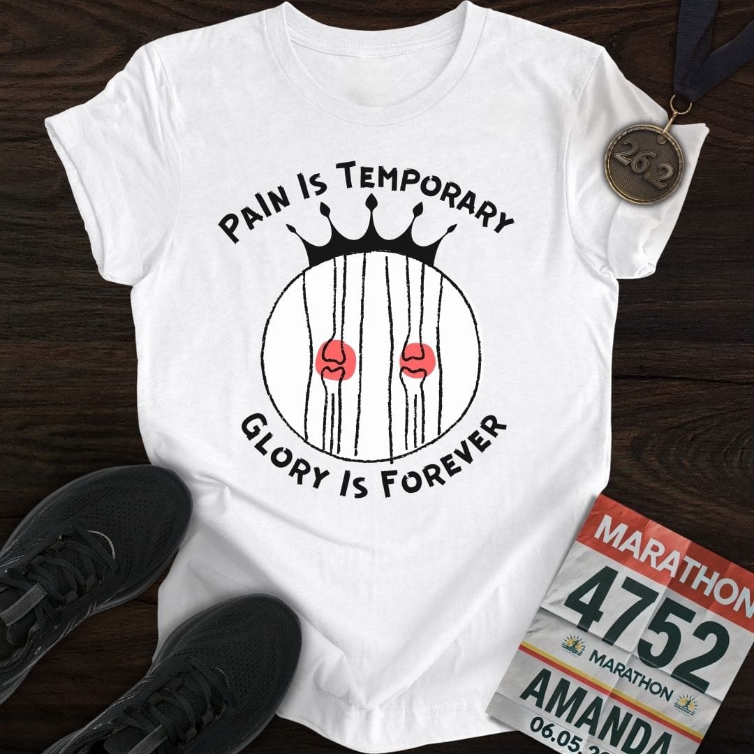 Printify T-Shirt White / S Pain Is Temporary Glory Is Forever T-Shirt