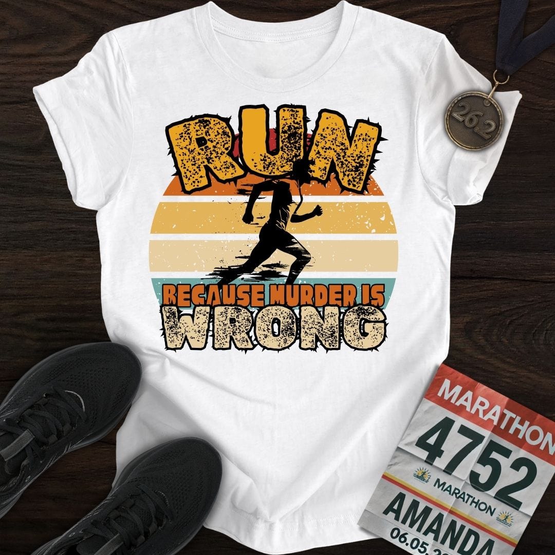Printify T-Shirt White / S Run Because Murder Is Wrong -2- T-Shirt