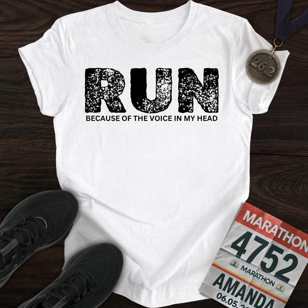 Printify T-Shirt White / S Run Because Of The Voice In My Head T-shirt