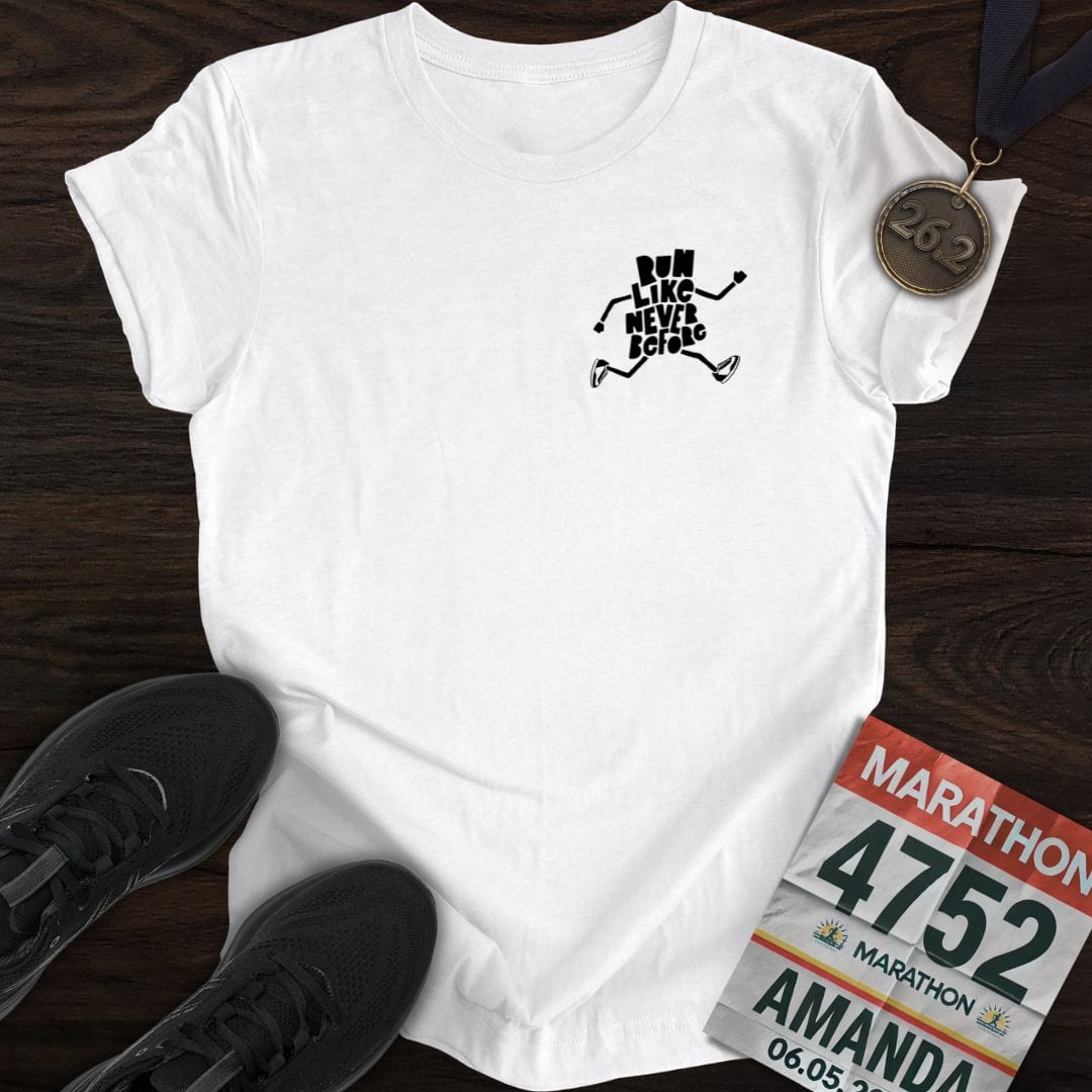Printify T-Shirt White / S Run Like Never Before T-Shirt