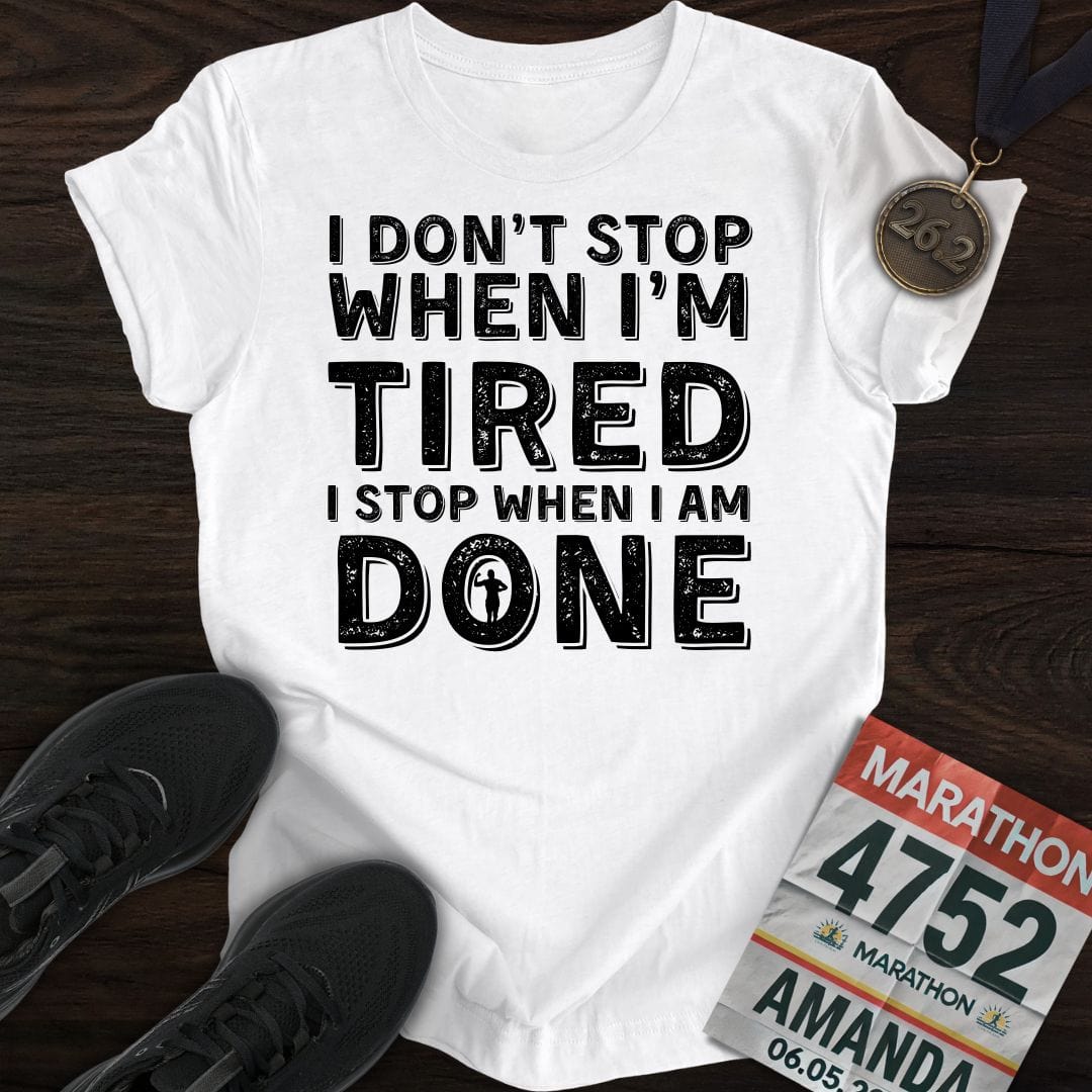 Printify T-Shirt White / S Run ‘Til It’s Done T-shirt