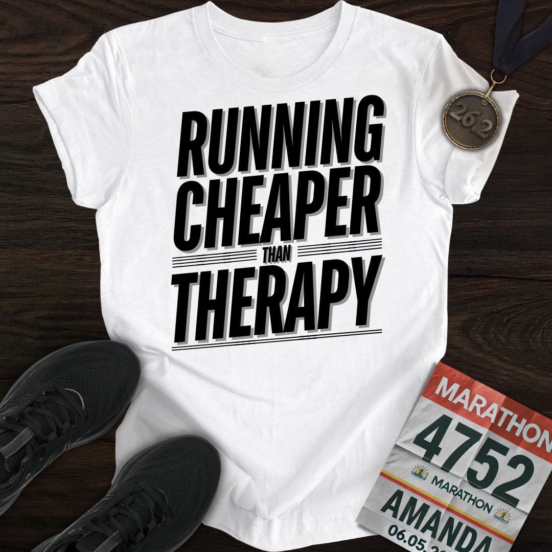 Printify T-Shirt White / S Running Cheaper Than Therapy T-Shirt
