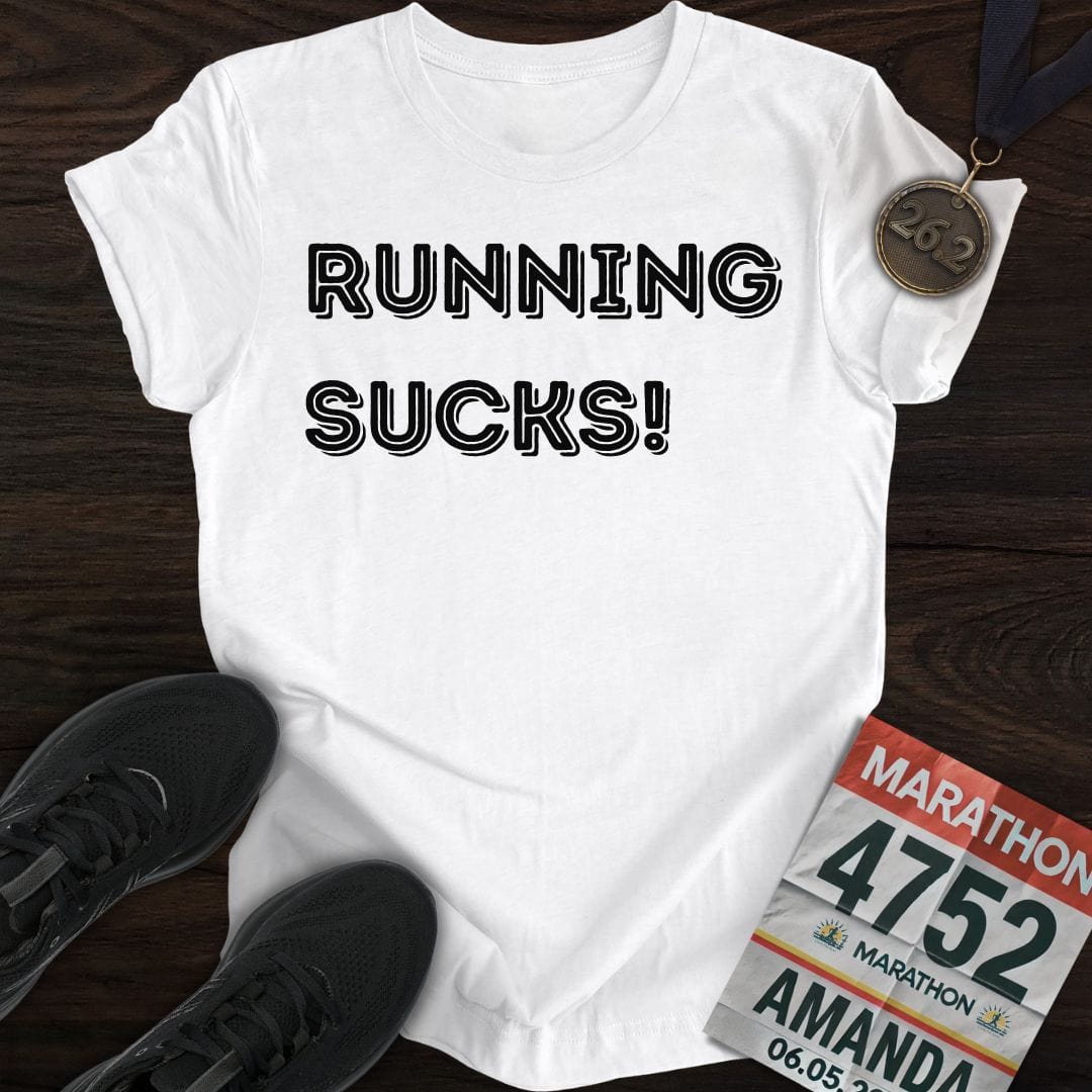 Printify T-Shirt White / S Running Sucks!