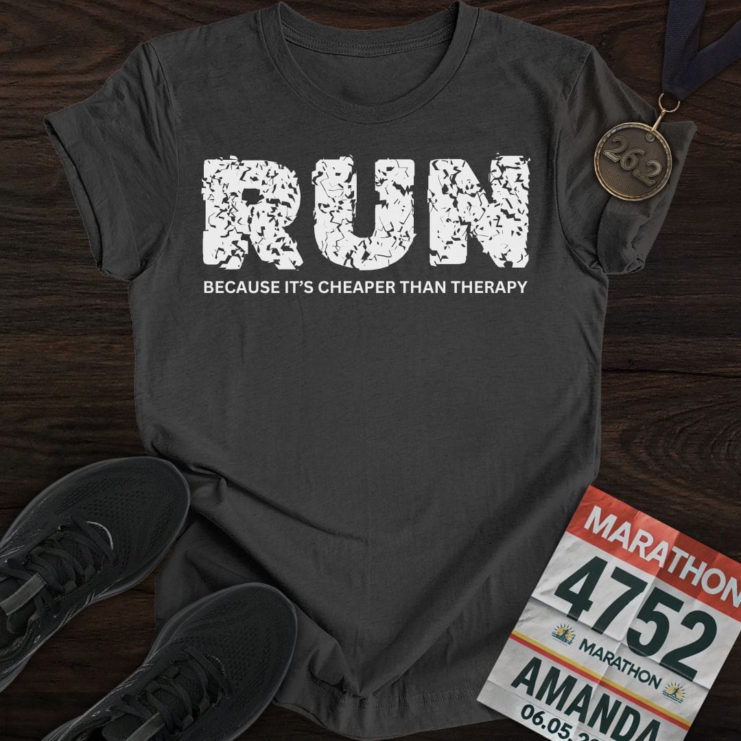 Printify T-Shirt XS / Dark Heather Run Because It's Cheaper Than Therapy