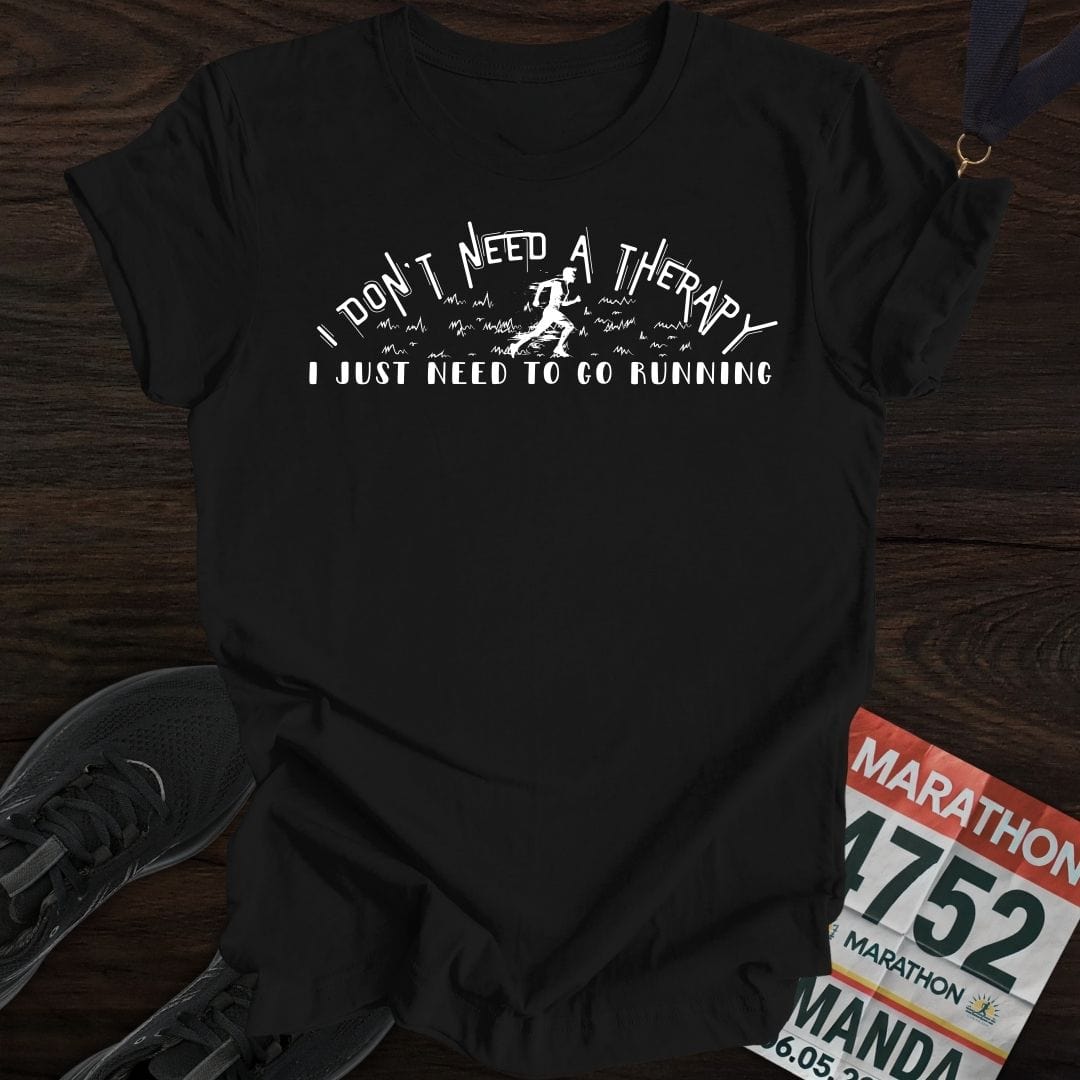 Printify T-Shirt Black / S Don't Need A Therapy