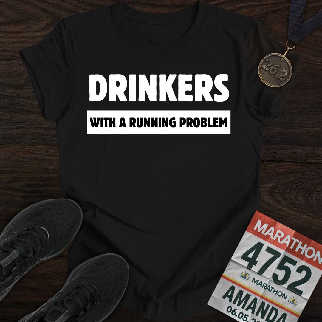 Printify T-Shirt Black / S Drinkers With A Running Problem T-Shirt