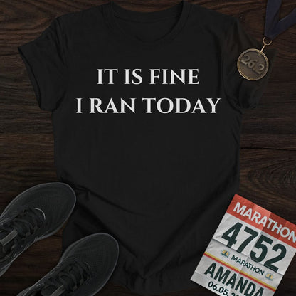 Printify T-Shirt Black / S I Ran Today T-Shirt