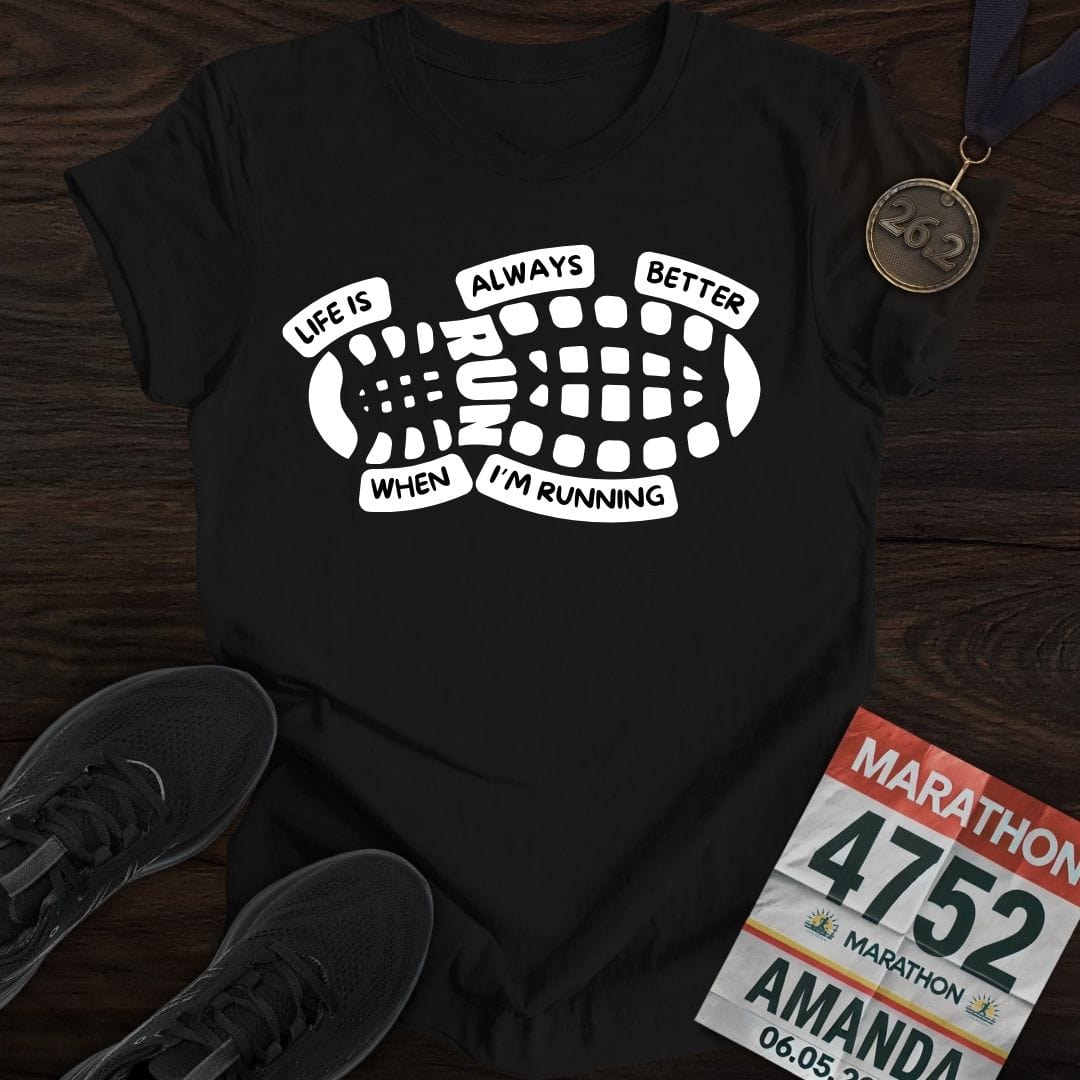 Printify T-Shirt Black / S Life Always Better T-Shirt