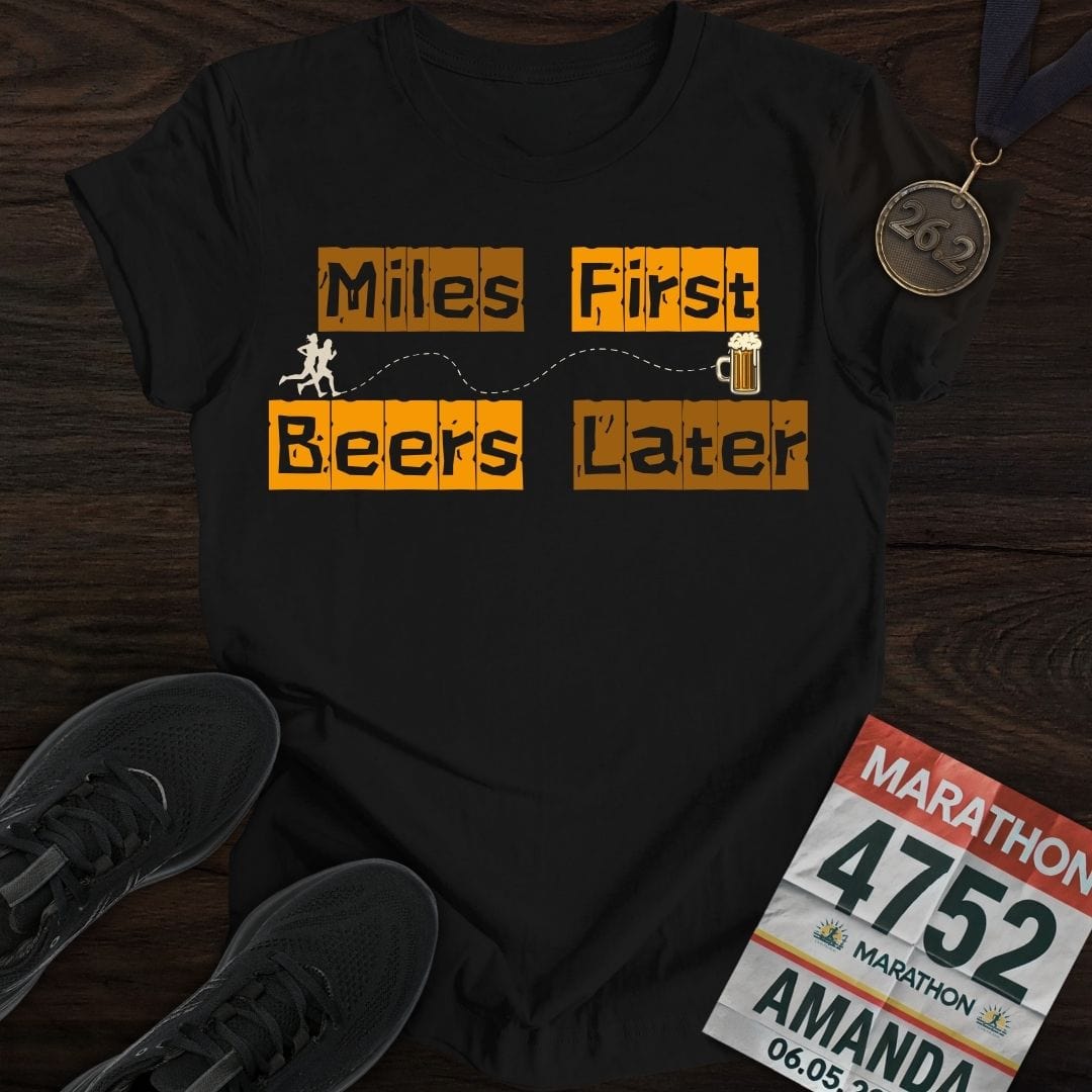 Printify T-Shirt Black / S Miles First Beer Later