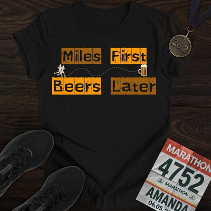 Printify T-Shirt Black / S Miles First Beer Later