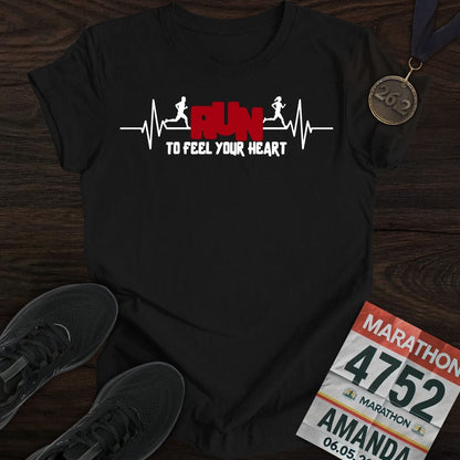 Printify T-Shirt Black / S Run to Feel Your Heart T-shirt