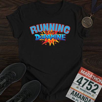 Printify T-Shirt Black / S Running Is My Dopamine -2- T-shirt