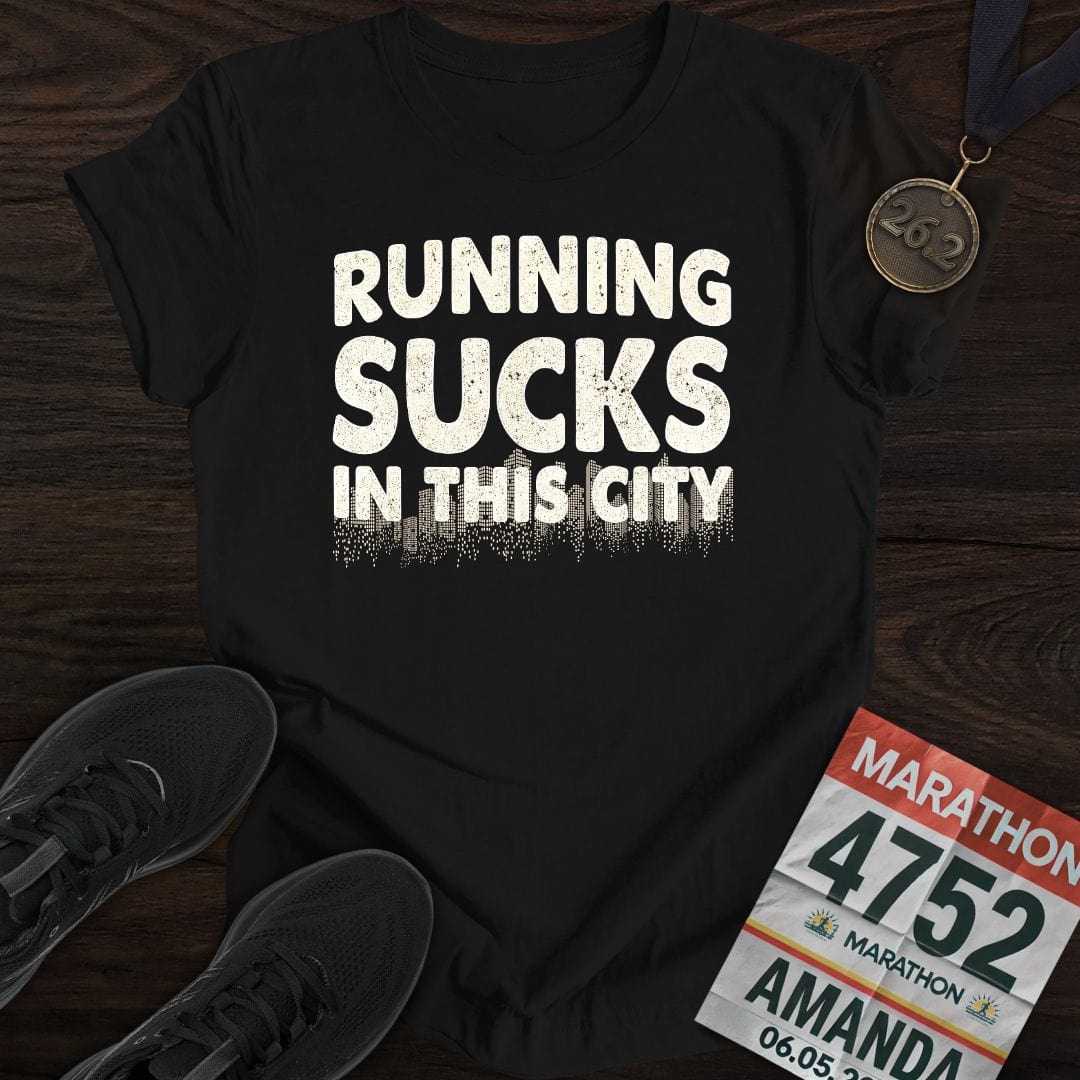 Printify T-Shirt Black / S Running Sucks in This City T-Shirt