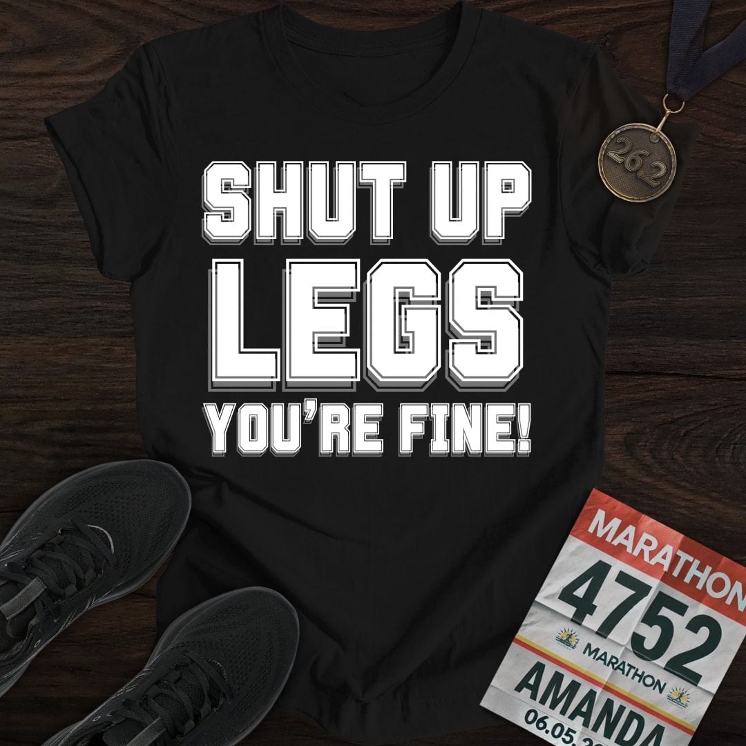 Printify T-Shirt Black / S Shut Up Legs You're Fine! T-shirt