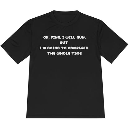 Printify T-Shirt Black / XS Complain The Whole Time T-Shirt / Pro