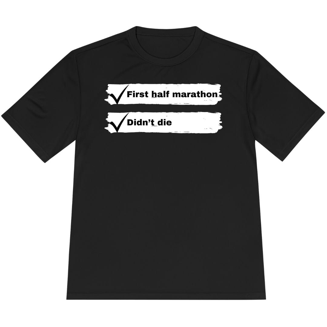 Printify T-Shirt Black / XS First Half Marathon T-Shirt / Pro