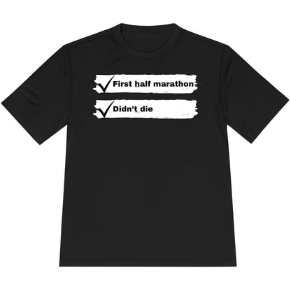 Printify T-Shirt Black / XS First Half Marathon T-Shirt / Pro