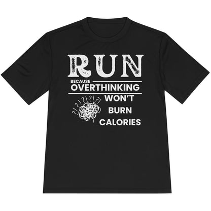 Printify T-Shirt Black / XS Overthinking Won't Burn Calories T-Shirt / Pro