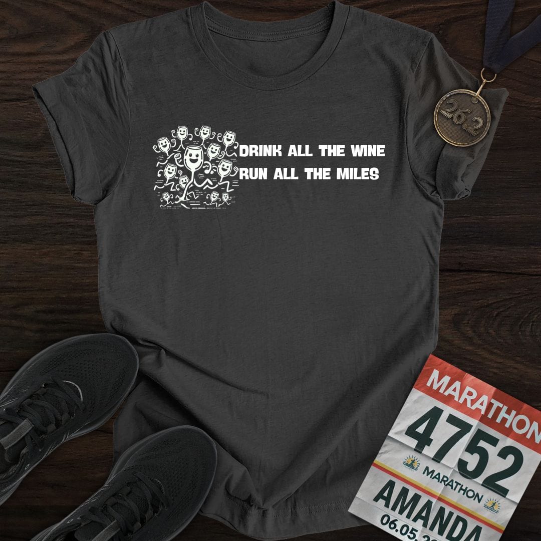 Printify T-Shirt Dark Heather / S Drink Wine Run Miles T-Shirt