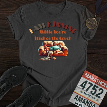 Printify T-Shirt Dark Heather / S I’m Running While You’re Stuck on the Couch T-shirt