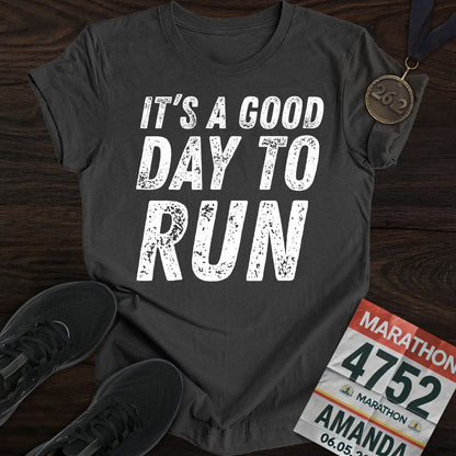 Printify T-Shirt Dark Heather / S It's A Good Day To Run T-shirt