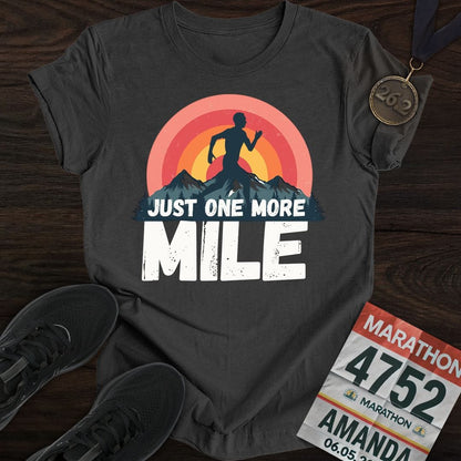 Printify T-Shirt Dark Heather / S Just One More Mile T-shirt