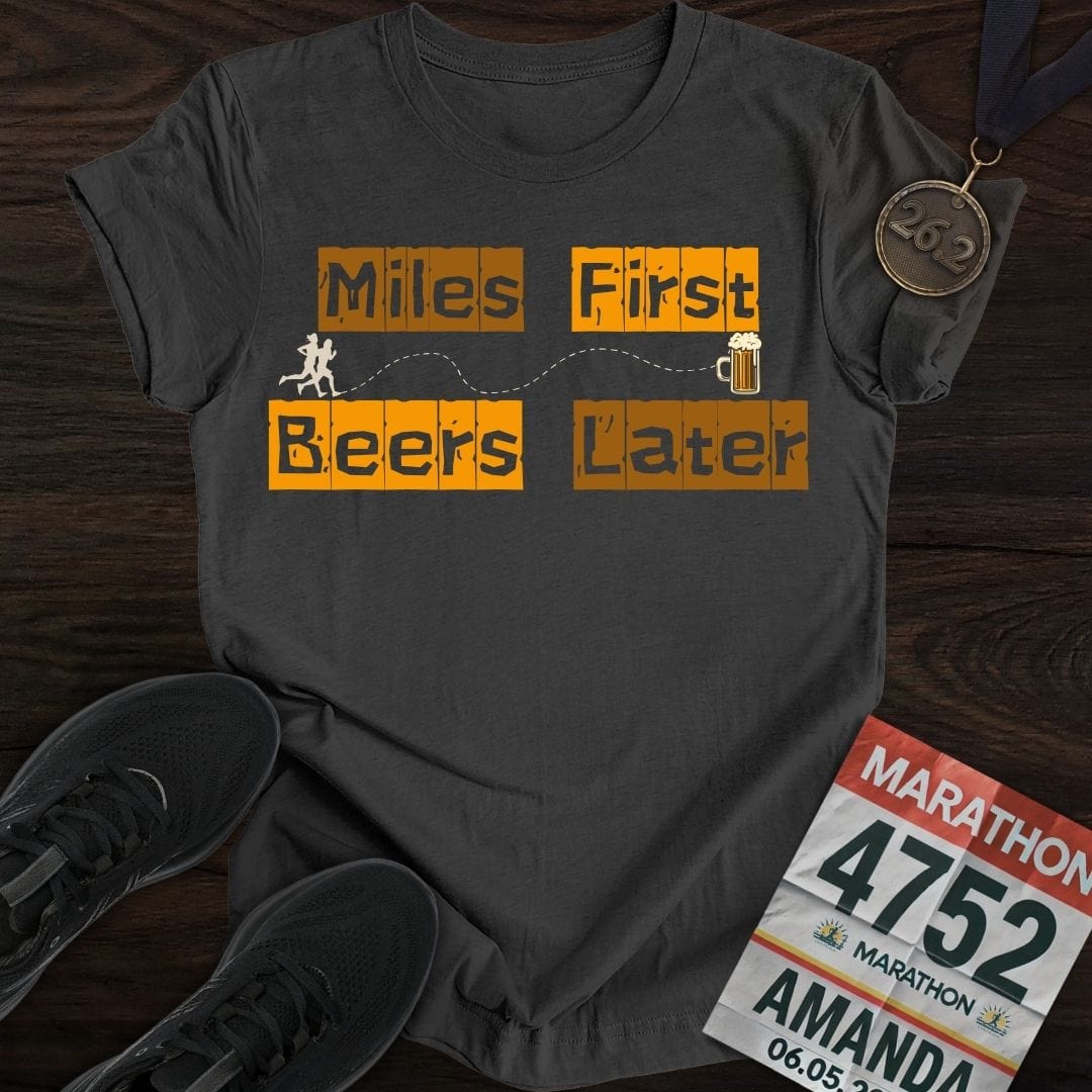Printify T-Shirt Dark Heather / S Miles First Beer Later