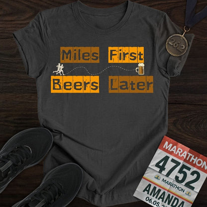 Printify T-Shirt Dark Heather / S Miles First Beer Later