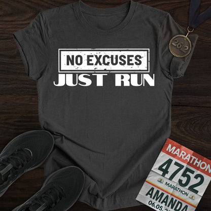 Printify T-Shirt Dark Heather / S No Excuses Just Run T-shirt