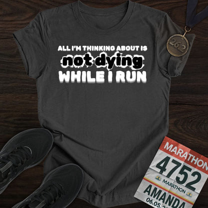 Printify T-Shirt Dark Heather / S Not Die Just Run T-shirt