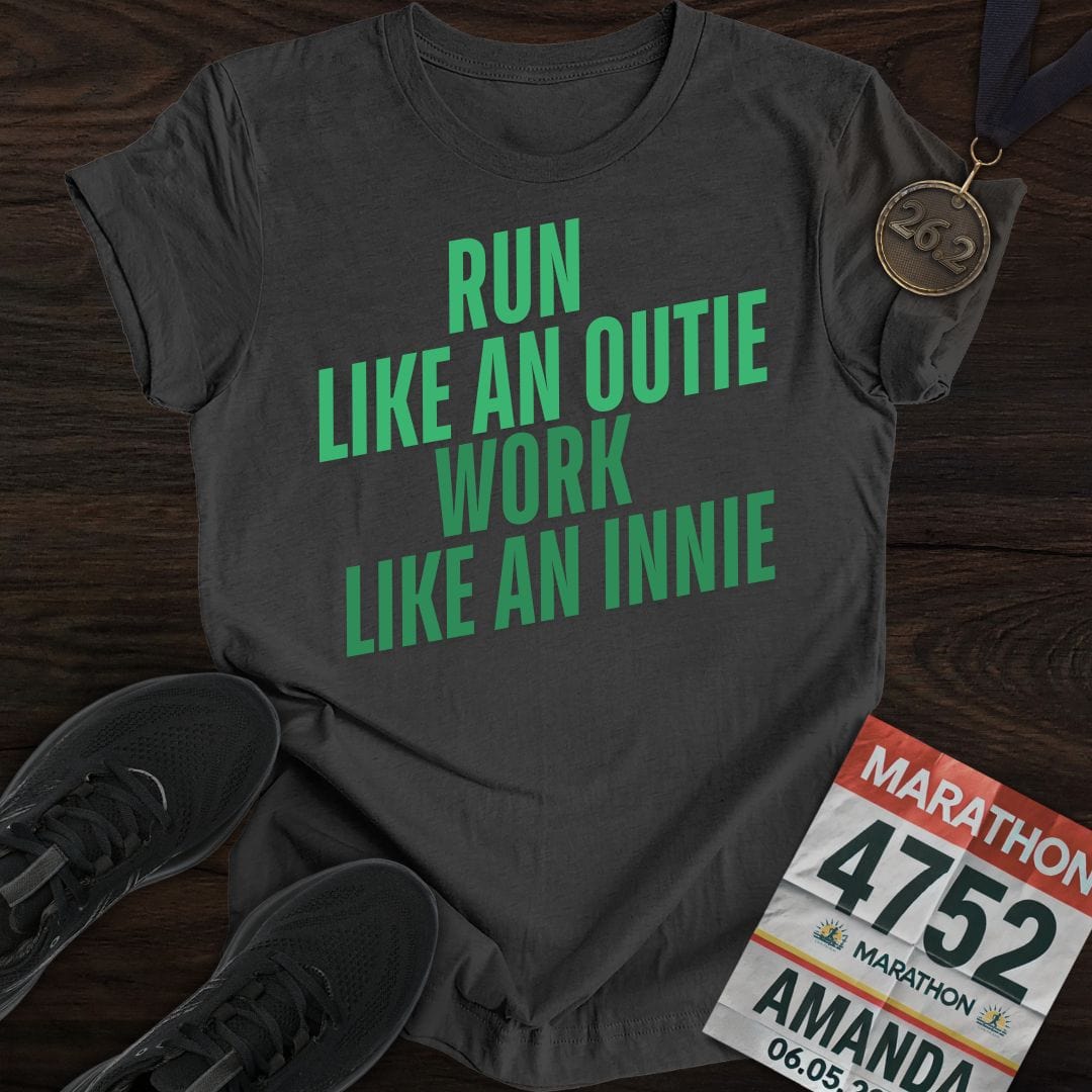 Printify T-Shirt Dark Heather / S Run Like an Outie, Work Like an Innie T-shirt