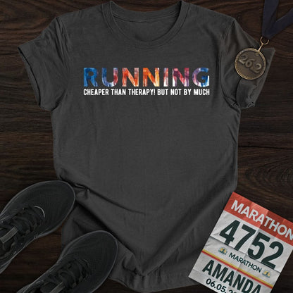 Printify T-Shirt Dark Heather / S Running: Cheaper than therapy, not by much! T-shirt