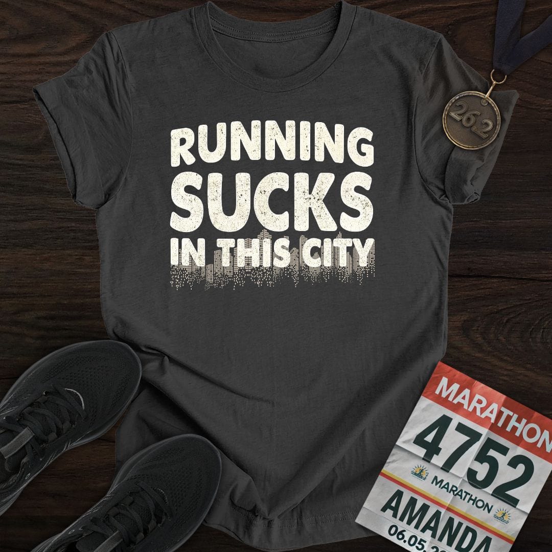 Printify T-Shirt Dark Heather / S Running Sucks in This City T-Shirt