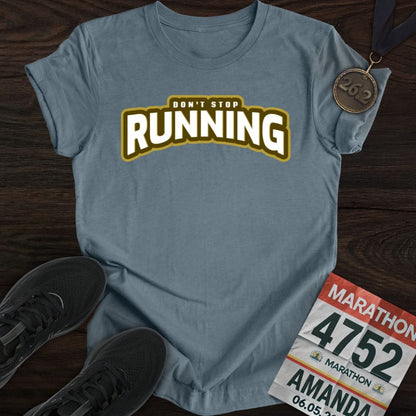 Printify T-Shirt Heather Indigo / S Don't Stop Running -2- T-shirt