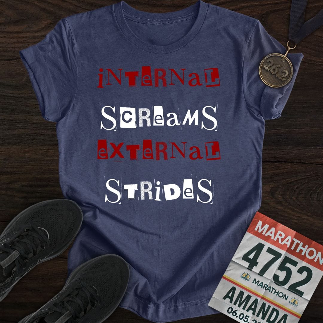 Printify T-Shirt Heather Navy / S Internal Screams, External Strides T-shirt