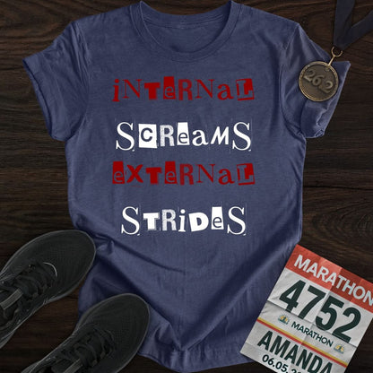 Printify T-Shirt Heather Navy / S Internal Screams, External Strides T-shirt