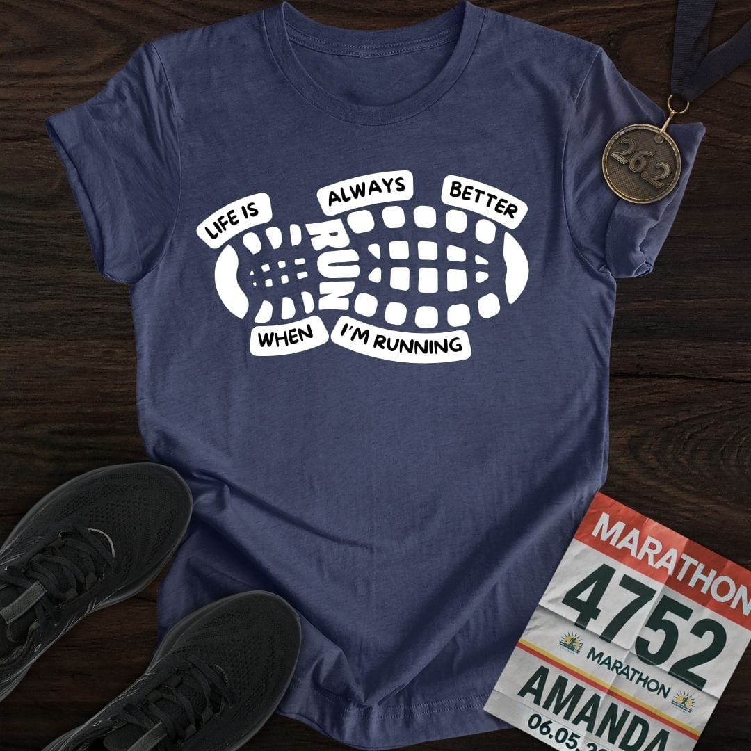 Printify T-Shirt Heather Navy / S Life Always Better T-Shirt
