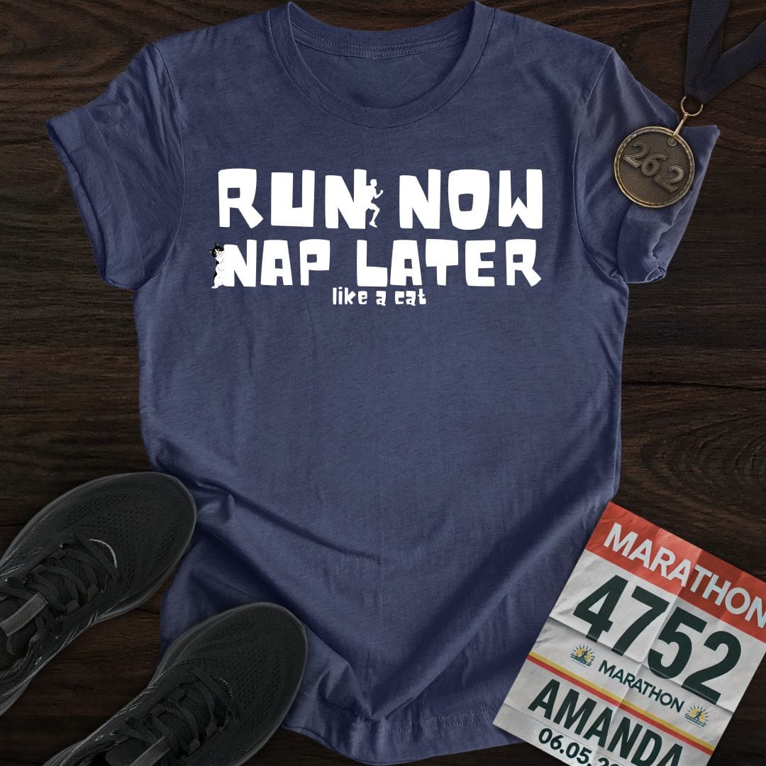 Printify T-Shirt Heather Navy / S Run Now Nap Later T-shirt