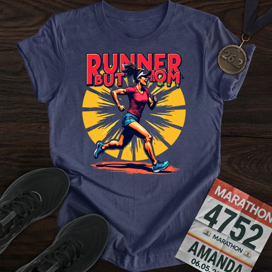 Printify T-Shirt Heather Navy / S Runner But Mom T-shirt