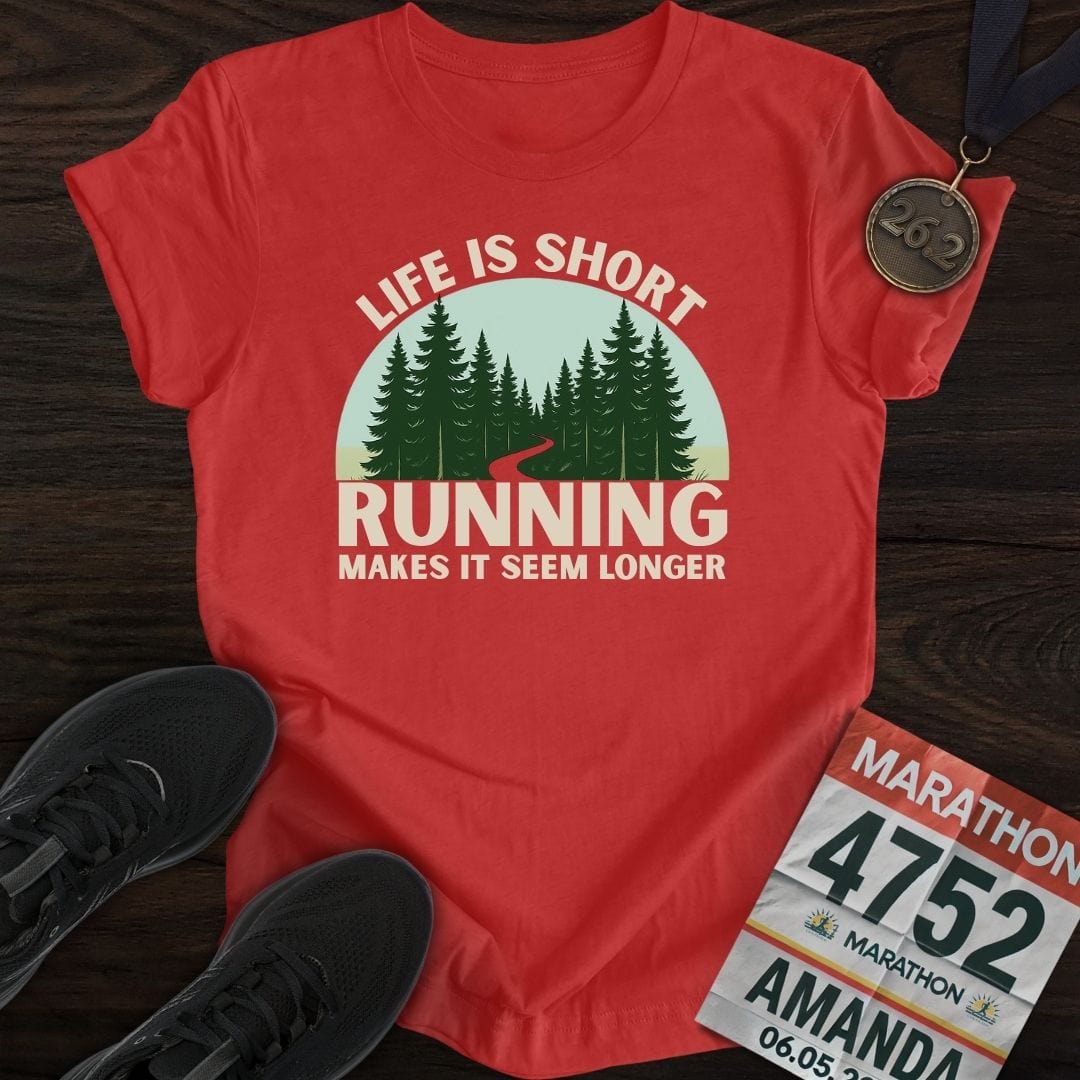 Printify T-Shirt Heather Red / S Life Is Short Go Run T-Shirt