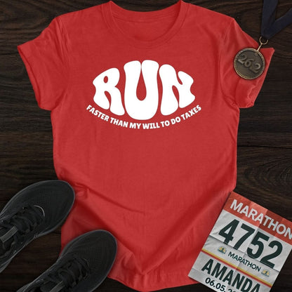 Printify T-Shirt Heather Red / S Run: Faster than my will to do taxes T-shirt