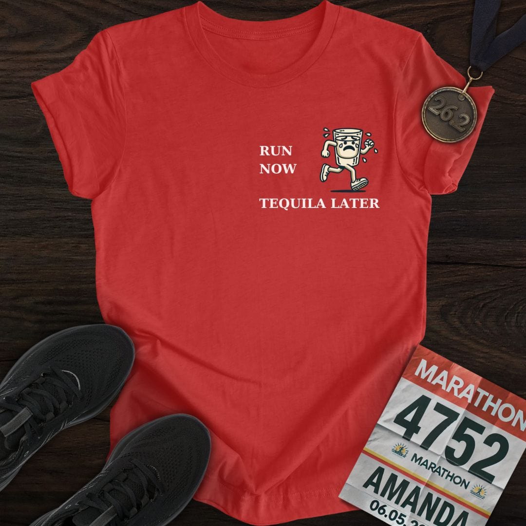 Printify T-Shirt Heather Red / S Run Now Tequila Later T-Shirt