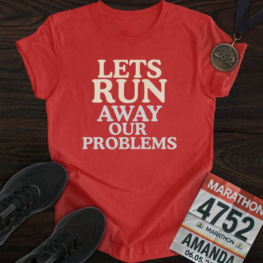 Printify T-Shirt Heather Red / S Run Our Problems T-Shirt