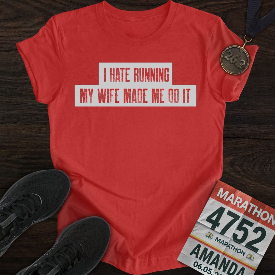 Printify T-Shirt Heather Red / S Running: My Wife Made Me Do It T-shirt