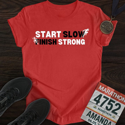 Printify T-Shirt Heather Red / S Start Slow, Finish Strong T-shirt