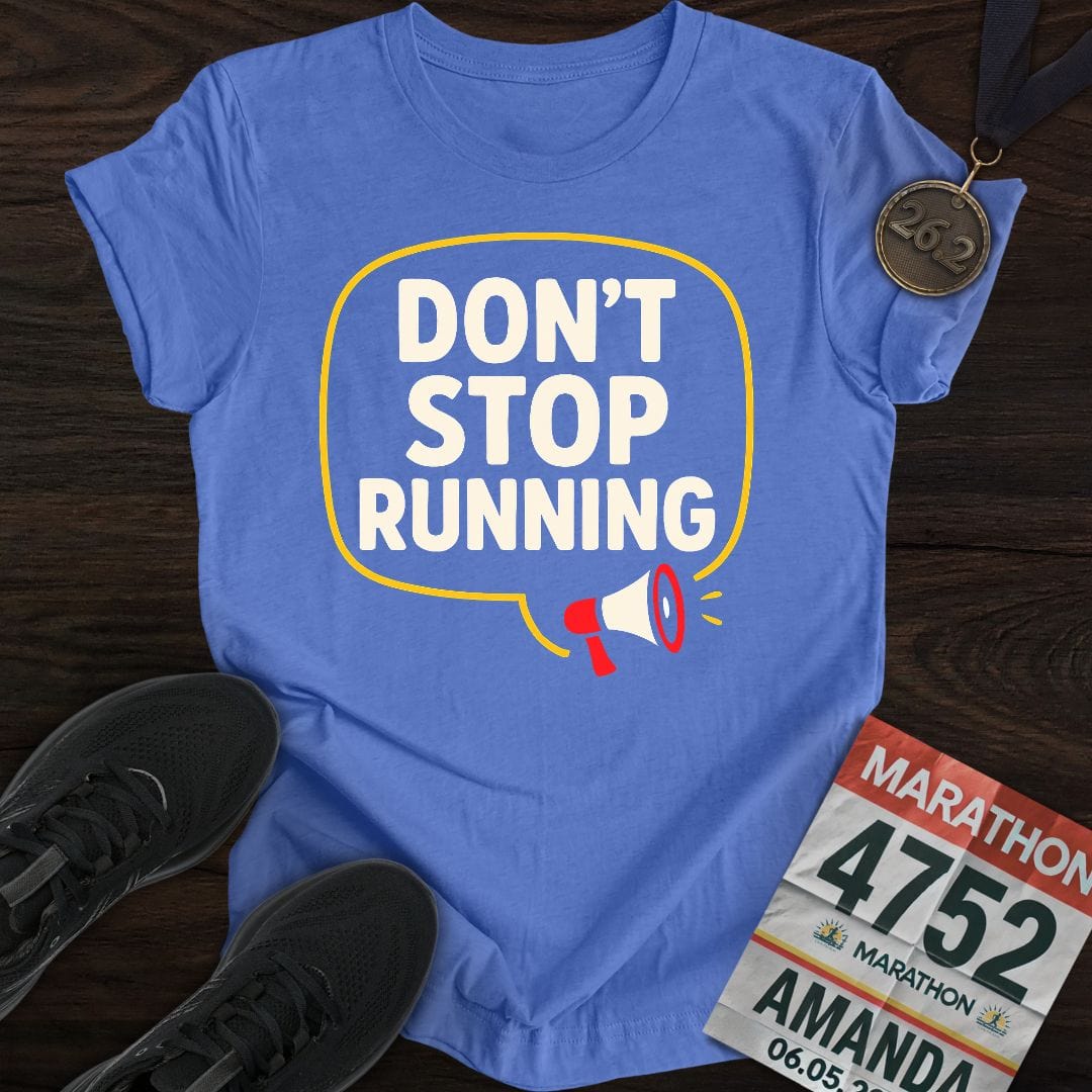 Printify T-Shirt Heather Royal / S Don't Stop Running T-Shirt
