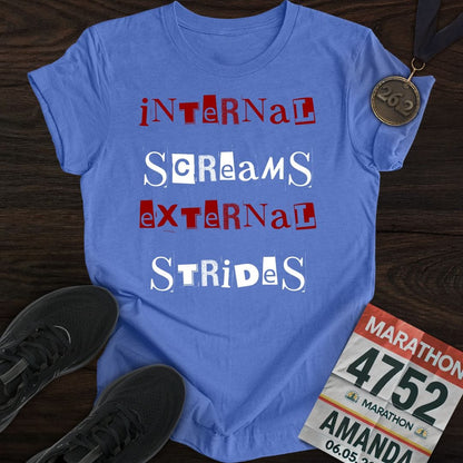 Printify T-Shirt Heather Royal / S Internal Screams, External Strides T-shirt