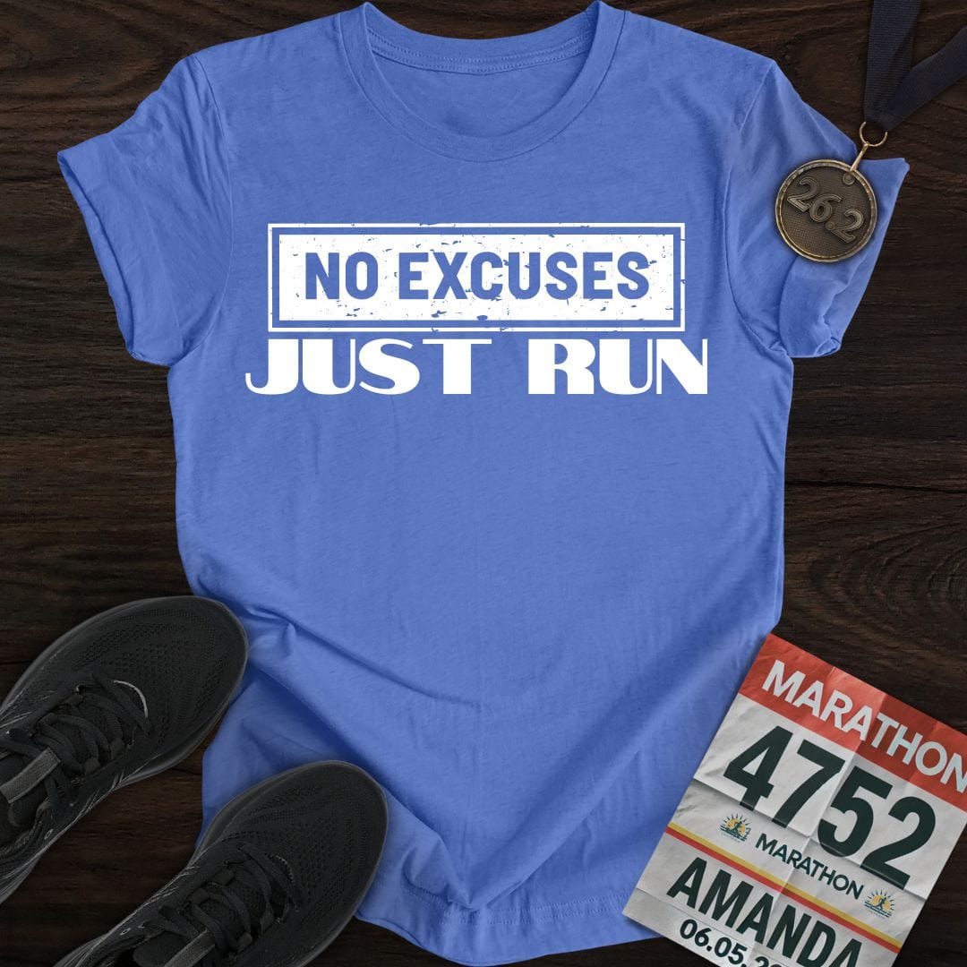 Printify T-Shirt Heather Royal / S No Excuses Just Run T-shirt