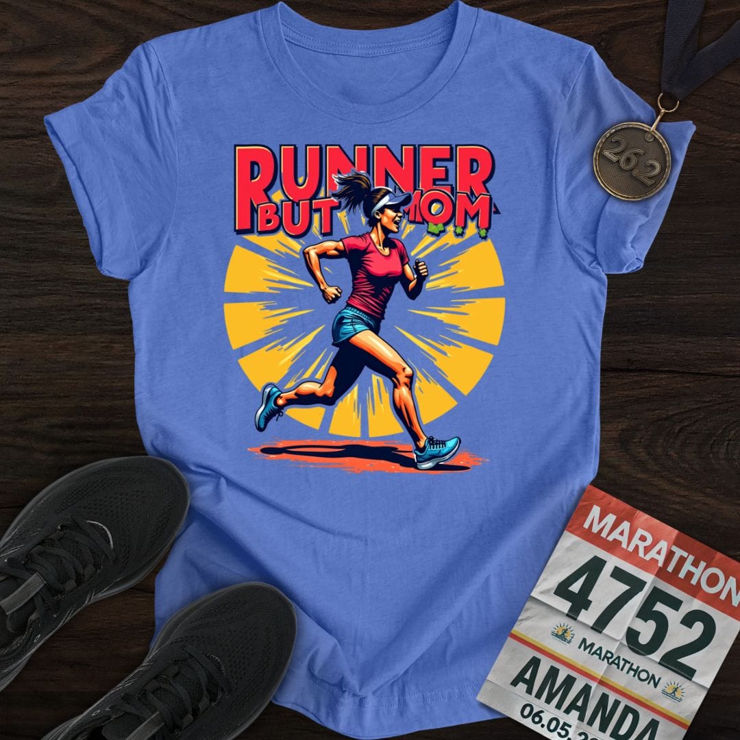 Printify T-Shirt Heather Royal / S Runner But Mom T-shirt