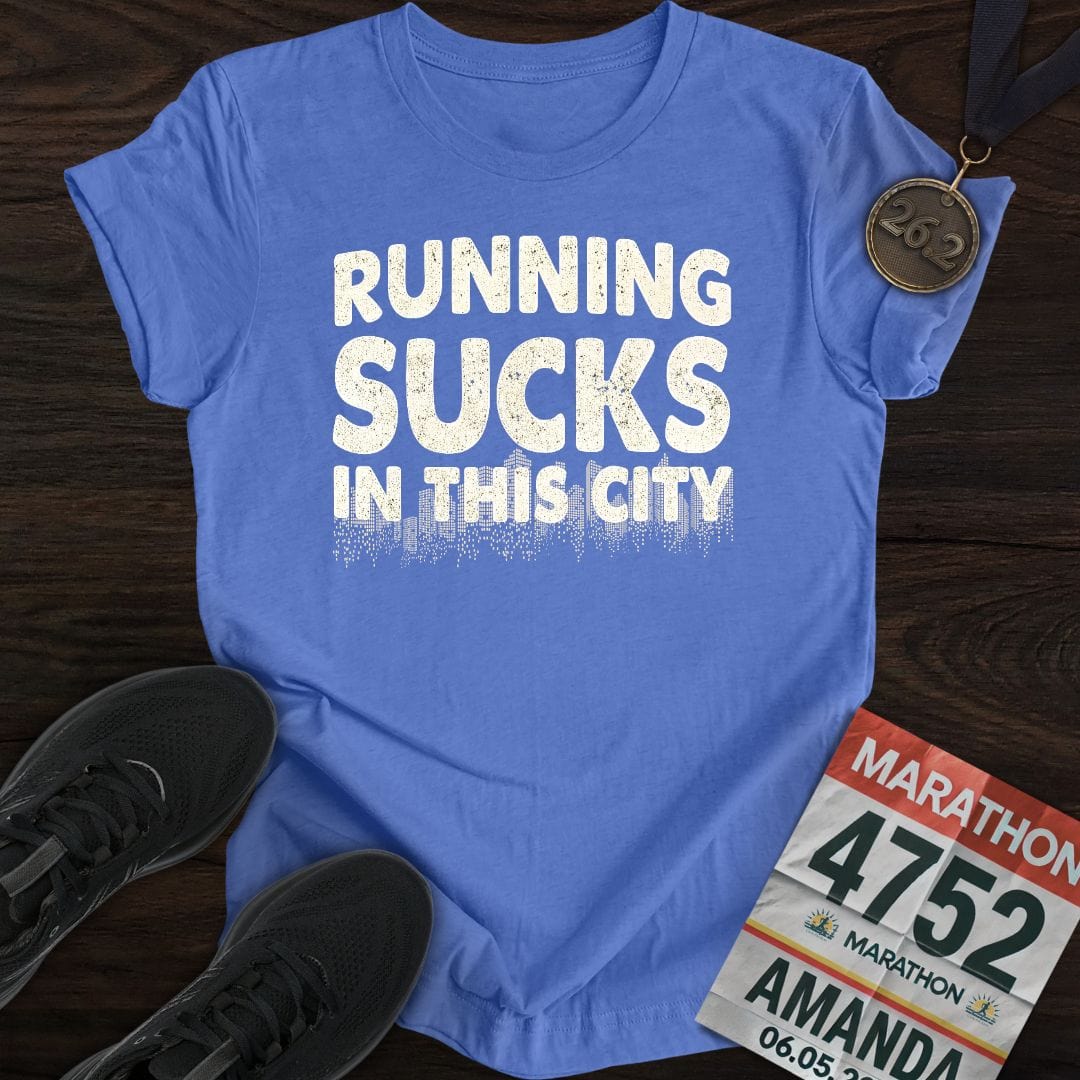 Printify T-Shirt Heather Royal / S Running Sucks in This City T-Shirt